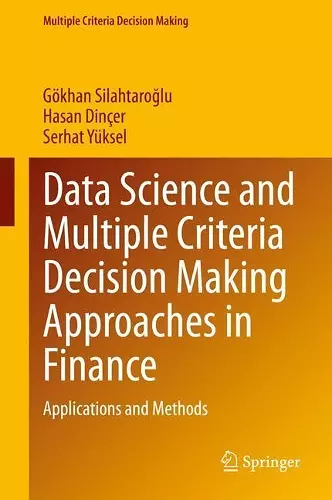 Data Science and Multiple Criteria Decision Making Approaches in Finance cover