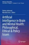 Artificial Intelligence in Brain and Mental Health: Philosophical, Ethical & Policy Issues cover