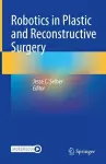 Robotics in Plastic and Reconstructive Surgery cover