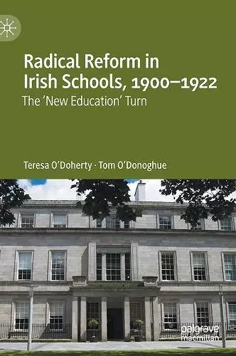 Radical Reform in Irish Schools, 1900-1922 cover
