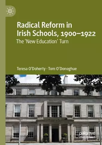 Radical Reform in Irish Schools, 1900-1922 cover