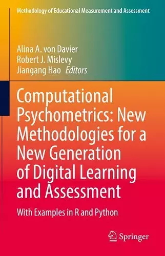 Computational Psychometrics: New Methodologies for a New Generation of Digital Learning and Assessment cover