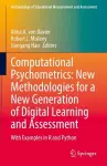 Computational Psychometrics: New Methodologies for a New Generation of Digital Learning and Assessment cover