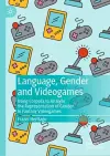 Language, Gender and Videogames cover