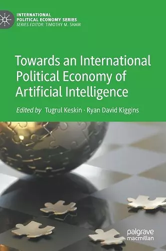 Towards an International Political Economy of Artificial Intelligence cover