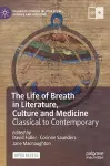 The Life of Breath in Literature, Culture and Medicine cover