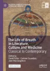 The Life of Breath in Literature, Culture and Medicine cover