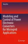 Modeling and Control of Power Electronic Converters for Microgrid Applications cover