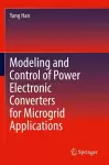 Modeling and Control of Power Electronic Converters for Microgrid Applications cover