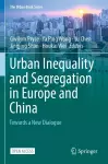 Urban Inequality and Segregation in Europe and China cover