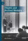 Theatre and Archival Memory cover