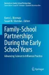 Family-School Partnerships During the Early School Years cover