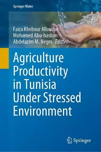 Agriculture Productivity in Tunisia Under Stressed Environment cover