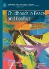 Childhoods in Peace and Conflict cover