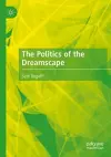 The Politics of the Dreamscape cover
