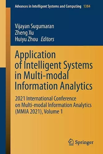 Application of Intelligent Systems in Multi-modal Information Analytics cover