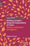 Building Complex Temporal Explanations of Crime cover