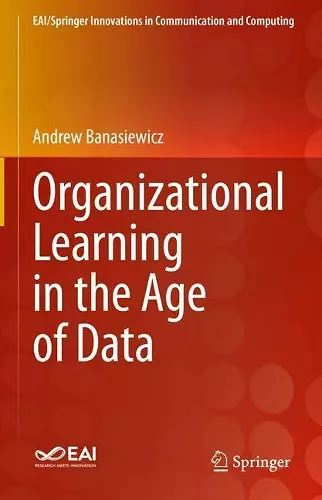 Organizational Learning in the Age of Data cover