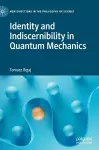 Identity and Indiscernibility in Quantum Mechanics cover