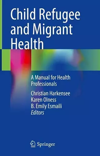 Child Refugee and Migrant Health cover