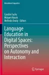 Language Education in Digital Spaces: Perspectives on Autonomy and Interaction cover