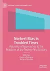 Norbert Elias in Troubled Times cover