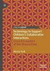 Technology to Support Children's Collaborative Interactions cover