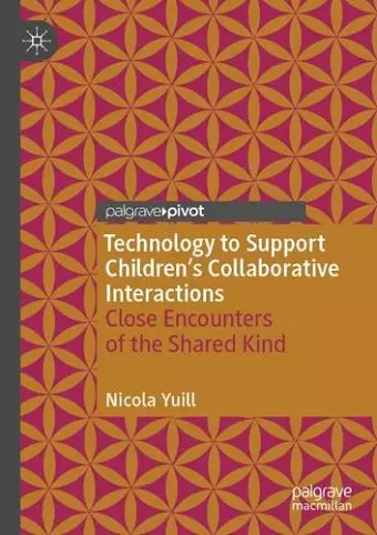 Technology to Support Children's Collaborative Interactions cover