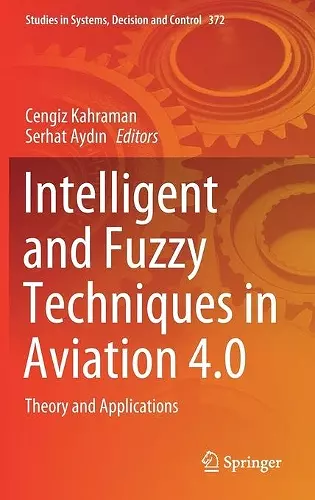 Intelligent and Fuzzy Techniques in Aviation 4.0 cover