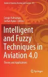 Intelligent and Fuzzy Techniques in Aviation 4.0 cover