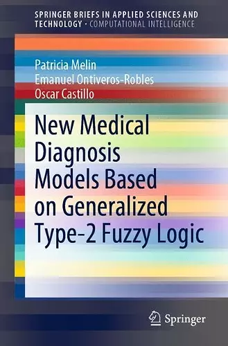 New Medical Diagnosis Models Based on Generalized Type-2 Fuzzy Logic cover