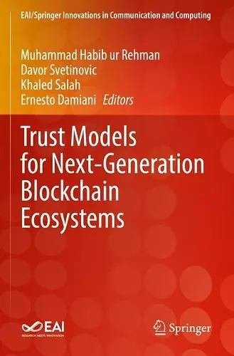 Trust Models for Next-Generation Blockchain Ecosystems cover