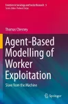 Agent-Based Modelling of Worker Exploitation cover