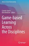 Game-based Learning Across the Disciplines cover