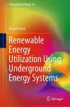 Renewable Energy Utilization Using Underground Energy Systems cover
