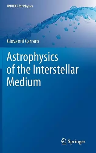 Astrophysics of the Interstellar Medium cover