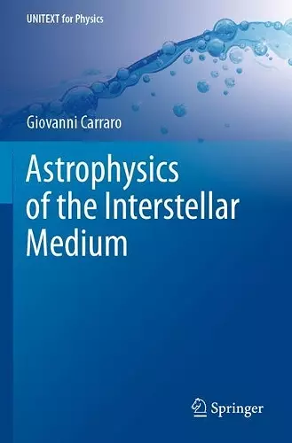 Astrophysics of the Interstellar Medium cover