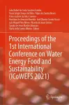 Proceedings of the 1st International Conference on Water Energy Food and Sustainability (ICoWEFS 2021) cover