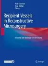 Recipient Vessels in Reconstructive Microsurgery cover