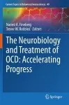 The Neurobiology and Treatment of OCD: Accelerating Progress cover