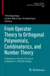 From Operator Theory to Orthogonal Polynomials, Combinatorics, and Number Theory cover