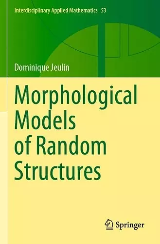 Morphological Models of Random Structures cover