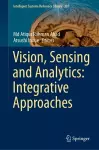 Vision, Sensing and Analytics: Integrative Approaches cover