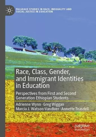 Race, Class, Gender, and Immigrant Identities in Education cover