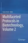 Multifaceted Protocols in Biotechnology, Volume 2 cover
