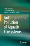 Anthropogenic Pollution of Aquatic Ecosystems cover