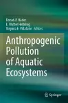 Anthropogenic Pollution of Aquatic Ecosystems cover