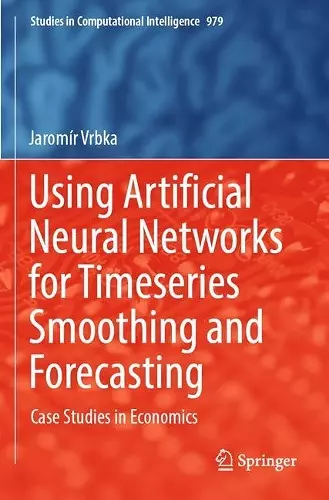 Using Artificial Neural Networks for Timeseries Smoothing and Forecasting cover