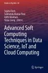 Advanced Soft Computing Techniques in Data Science, IoT and Cloud Computing cover