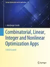 Combinatorial, Linear, Integer and Nonlinear Optimization Apps cover